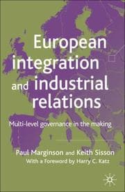 Tapa de European Integration and Industrial Relations