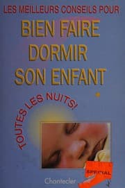 Tapa de Les meilleurs conseils pour bien faire dormir son enfant-- toutes les nuits!