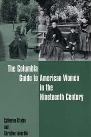 Tapa de The Columbia Guide to American Women in the Nineteenth Century (Columbia Guides to American History and Cultures)