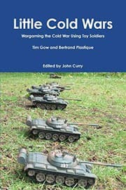 Tapa de Little Cold Wars Wargaming the Cold War Using Toy Soldiers