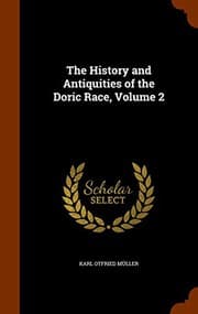 Tapa de The History and Antiquities of the Doric Race, Volume 2