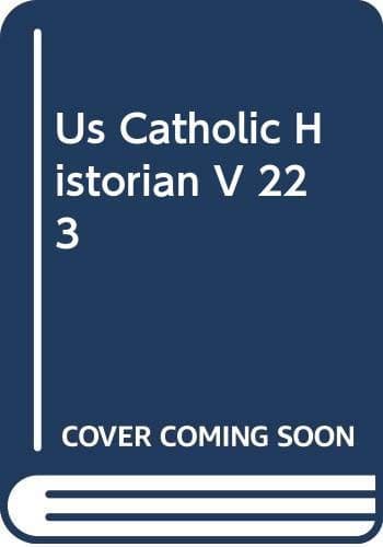 Tapa de Us Catholic Historian V 22 3