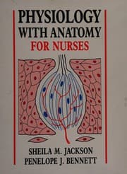 Tapa de Physiology with anatomy for nurses