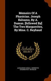 Tapa de Memoirs Of A Physician. Joseph Balsamo, By A. Dumas. [followed By] The Two Marguerites, By Mme. C. Reybaud