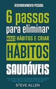 Tapa de Desenvolvimento pessoal : 6 passos para eliminar maus hábitos e criar hábitos saudáveis