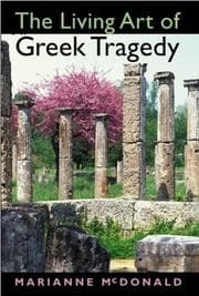 Tapa de The living art of Greek tragedy