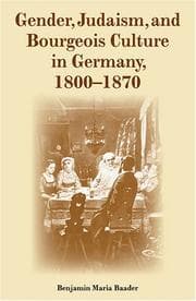 Tapa de Gender, Judaism, and bourgeois culture in Germany, 1800-1870