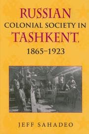 Tapa de Russian Colonial Society in Tashkent, 1865-1923