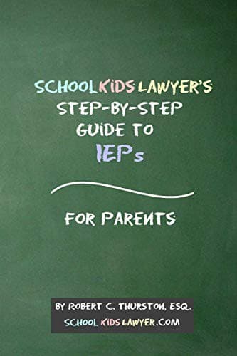 Tapa de SchoolKidsLawyer's Step-By-Step Guide to IEPs - For Parents