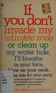 Tapa de If you don't invade my intimate zone or clean up my water hole, I'll breathe in your face, blow on your neck, and be late for your party