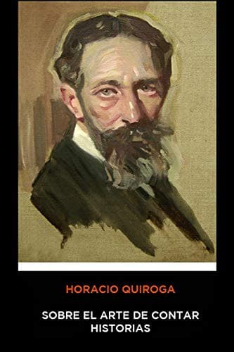 Tapa de Horacio Quiroga - Sobre el Arte de Contar Historias