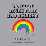 Tapa de A Life of Adventure and Delight Lib/E
