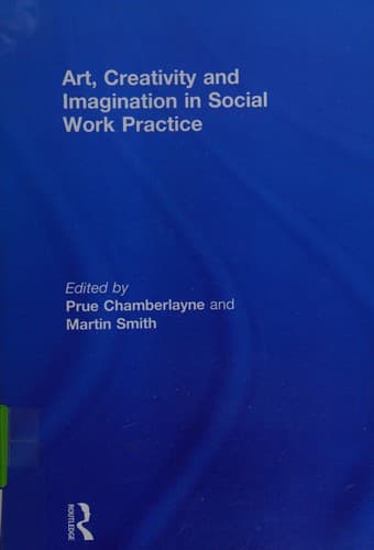 Tapa de Art, Creativity and Imagination in Social Work Practice