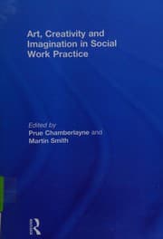 Tapa de Art, Creativity and Imagination in Social Work Practice