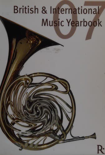 Tapa de BRITISH AND INTERNATIONAL MUSIC YEARBOOK; 2007; ED. BY TOBY DELLER