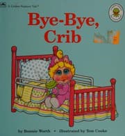 Tapa de Bye-Bye, Crib (Muppet Babies Big Steps Book)