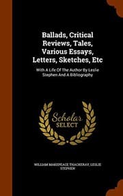 Tapa de Ballads, Critical Reviews, Tales, Various Essays, Letters, Sketches, Etc
