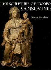 Tapa de The sculpture of Jacopo Sansovino