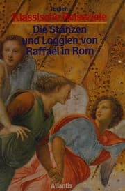 Tapa de Die Stanzen und loggien von Raffael in Rom