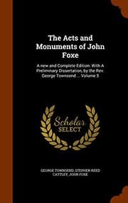 Tapa de The Acts and Monuments of John Foxe : A new and Complete Edition