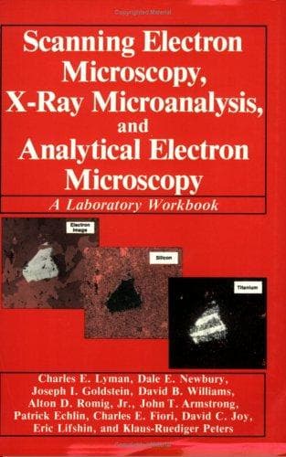 Tapa de Scanning Electron Microscopy, X-Ray Microanalysis, and Analytical Electron Microscopy