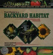 Tapa de Food Chains in a Backyard Habitat (The Library of Food Chains and Food Webs)
