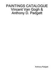 Tapa de PAINTINGS CATALOGUE Vincent Van Gogh & Anthony D. Padgett