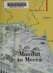Tapa de FROM MUMBAI TO MECCA; TRANS. BY REBECCA MORRISON