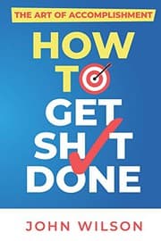 Tapa de The Art of Accomplishment or How to Get Sh!t Done
