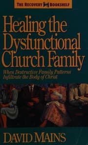 Tapa de Healing the Dysfunctional Church Family