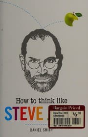 Tapa de How to think like Steve Jobs
