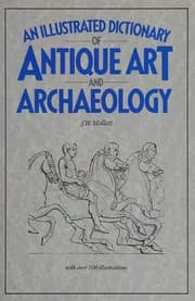 Tapa de An Illustrated Dictionary of Antique Art and Archaelogy
