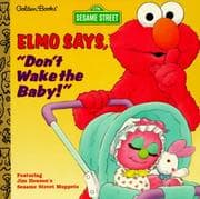 Tapa de Elmo says, "Don't wake the baby!"