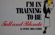 Tapa de I'm in training to be tall and blonde