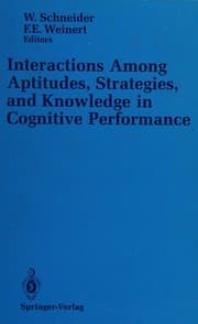 Tapa de Interactions among aptitudes, strategies, and knowledge in cognitive performance