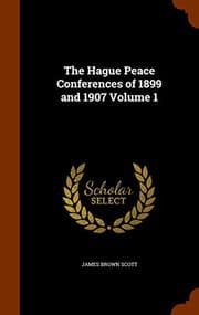 Tapa de The Hague Peace Conferences of 1899 and 1907 Volume 1