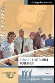 Tapa de Serving Like Christ (Experiencing Christ Together)