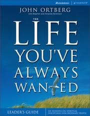 Tapa de The Life You've Always Wanted Leader's Guide