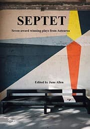 Tapa de Septet. Seven Award Winning Plays from Aotearoa.