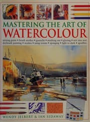 Tapa de Mastering the art of watercolour