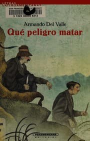 Tapa de Qué peligro matar