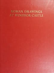 Tapa de The Roman drawings of the XVII and XVIII centuries in the collection of Her Majesty the Queen at Windsor Castle