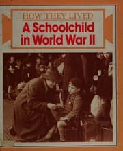 Tapa de A Schoolchild in World War II (How They Lived)