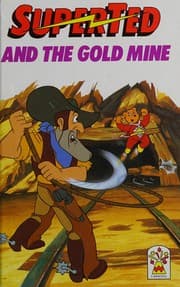 Tapa de Superted and the gold mine ; Superted and the inca treasure