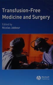 Tapa de TRANSFUSION-FREE MEDICINE AND SURGERY; ED. BY NICOLAS JABBOUR