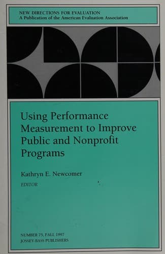 Tapa de Using performance measurement to improve public and nonprofit programs