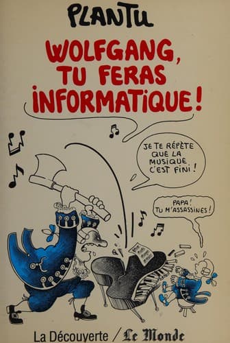 Tapa de Wolfgang, tu feras informatique!