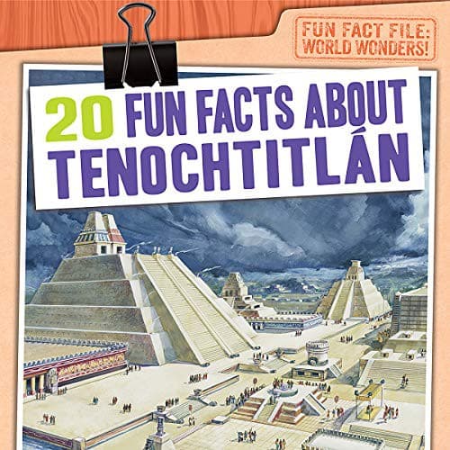 Tapa de 20 Fun Facts about Tenochtitlan