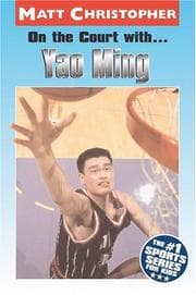 Tapa de On the Court With... Yao Ming (Matt Christopher Sports Biographies)