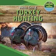Tapa de We're Going Turkey Hunting